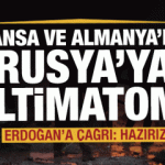 Son dakika: Fransa ve Almanya'dan Rusya'ya ultimatom! Erdoğan'a çağrı: Hazırız!