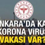 Ankara'da Korona virüs vakası kaça yükseldi? Kaç kişi hayatını kaybetti? 