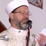 Erbaş, Ramazan ayının ilk Cuma hutbesinde M&uuml;sl&uuml;manlara seslendi