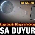Dev göktaşı bugün Dünya'yı teğet geçecek
