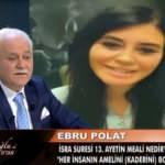 Ebru Polat, Nihat Hatipoğlu’nun programına bağlandı