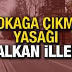 4 günlük sokağa çıkma yasağı hangi illeri yok! 16-19 Mayıs sokağa çıkma yasağı olan iller