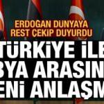 Erdoğan dünyaya rest çekip duyurdu! Türkiye ile Libya arasında yeni anlaşma
