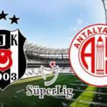Beşiktaş Antalyaspor maçı ne zaman saat kaçta? Muhtemel 11’ler belli oldu!