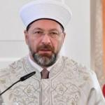  Erbaş'tan Mısır Fetva Kurumu'na sert tepki