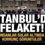 İstanbul'da felaket! Aileler sular altında kaldı! Kurtarma operasyonu