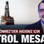 Akdeniz’de petrol bulabilecek miyiz? Enerji Bakanı Fatih Dönmez’den özel açıklamalar