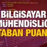 Bilgisayar Mühendisliği bölümü 2020 tavan ve taban puanları ÖSYM başarı sıralaması