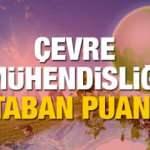 Çevre Mühendisliği bölümü 2020 tavan ve taban puanları ÖSYM başarı sıralaması