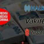 Kredi yapılandırma gelecek mi? VakıfBank HalkBank 12 ay ödemesiz kredi başvurusu!