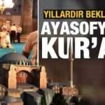 Ayasofya Cami-i Şerifi’nde Ali Erbaş'tan Kuran Kur’an-ı Kerim tilaveti
