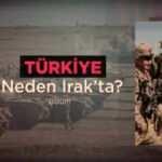 Türkiye neden Irak'ta?