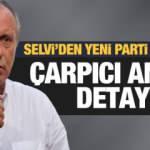 Selvi'den çok çarpıcı Muharrem İnce anekdoktları: Anket bile yaptırmış