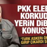 PKK elebaşı Karasu: Türkiye önceden girer çıkardı şimdi çıkmak bilmiyor