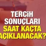 YKS tercih sonuçları açıklanıyor! ÖSYM AİS YKS yerleştirme sonuçları saat kaçta açıklanacak?