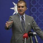 AK Parti Sözcüsü Çelik: Bakanımıza yönelik kullanılan ifade terbiyesizliktir