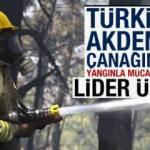 Türkiye Akdeniz çanağında yangınla mücadelede lider ülke