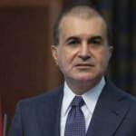 AK Parti: Bu alçak ifadeler o politikacıların alnına yapışır