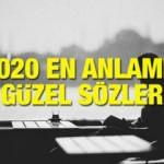 Etkileyici güzel sözler | 2020 Anlamlı, resimli uzun ve kısa özlü sözler