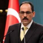 Cumhurbaşkanlığı Sözcüsü Kalın Brein ile görüştü