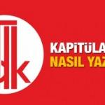 Kapitülasyon nedir? TDK kapitülasyon kelimesinin anlamı ve kökeni!