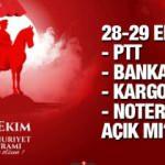 Bugün ve 29 Ekim PTT Bankalar Kargolar Noter açık mı? Resmi tatil ne zaman bitecek?