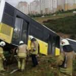 Kayaşehir'de İETT otob&uuml;s&uuml; yoldan &ccedil;ıktı