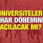 2020 Üniversiteler bahar döneminde yüz yüze eğitime başlayacak mı?