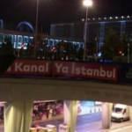 Kanal İstanbul aleyhindeki afişlerle ilgili incelemede yeni gelişme