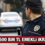 Polislere 500 bin TL emekli ikramiyesi müjdesi! POLSAN yeni polis emekli ikramiyesi açıklaması