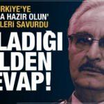 Hafter'in 'Savaşa hazır olun' açıklamasına Türkiye'den son dakika cevabı