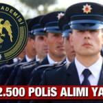 2021 PMYO yılında en az lise mezunu 2.500 polis alımı yapacak! Başvurular ne zaman başlıyor?