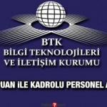 BTK en az 6 bin TL maaş ile kadrolu personel alımı yapacak! Başvurular içi az kaldı?