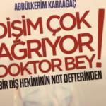 'Dişim Çok Ağrıyor Doktor Bey' çıktı!