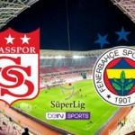 Sivasspor Fenerbah&ccedil;e ma&ccedil;ı saat ka&ccedil;ta? S&uuml;per Lig Sivasspor Fenerbah&ccedil;e ma&ccedil;ının 11'leri&hellip;