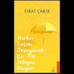Herkes Saçını Okşayacak Bir Ele İhtiyaç Duyar