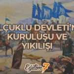 Büyük Selçuklu Devleti'nin hükümdarları kimdir? Büyük Selçuklu Devleti'nin kuruluşu...