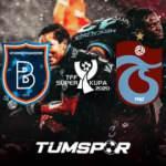 S&uuml;per Kupa Trabzonspor'un! | Başakşehir Trabzonspor ma&ccedil;ının &ouml;zeti ve golleri