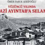 Gaziantep Harbi'ni belgelerle gözler önüne sürecek kitap okurlarını bekliyor