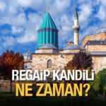 Regaip Kandili ne zaman? | Diyanet işleri Başkanlığı Regaib Kandili tarihini a&ccedil;ıkladı!