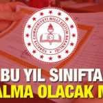 MEB 2020-2021 sınıfta kalma kaldırıldı mı? Bu yıl sınıfta kalma geçme neye göre belirlenecek?