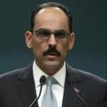 AB'nin HDP açıklamasına İbrahim Kalın'dan tepki