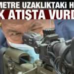 Bakan Akar 450 metre uzaklıktaki hedefi tek atışta vurdu