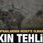 Yakın tehlike!