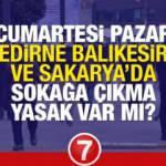 Yarın Edirne, Balıkesir ve Sakarya'da yasak var mı? Çok Yüksek Riskli illerde kafeler açık mı?