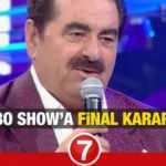 Star TV İbo Show final mi yapıyor? İbrahim Tatlıses'e büyük şok! Yeni sezonda...