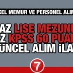 En az lise mezunu 2 bin 239 personel ve memur alımı! Kamu Kurumu alım ilanları...