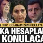 HDP kapatma davasında son dakika gelişmesi! Banka hesapları da el konulacak