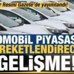 Kritik karar Resmi Gazete'de yayımlandı! Otomotivde taksit düzenlemesi