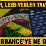 Gayler, lezbiyenler tamam da Fenerbahçe’ye ne oldu?